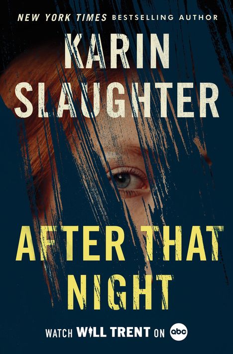 Karin Slaughter: After That Night Intl, Buch