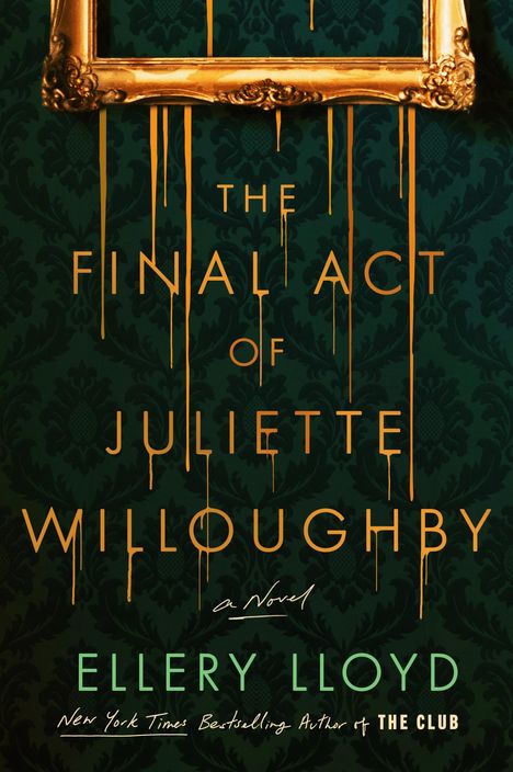 Ellery Lloyd: The Final Act of Juliette Willoughby, Buch