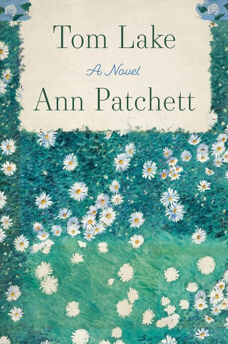 Ann Patchett: Tom Lake, Buch