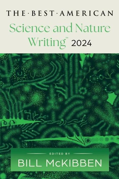 Bill McKibben: The Best American Science and Nature Writing 2024, Buch