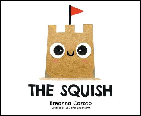 Breanna Carzoo: The Squish, Buch