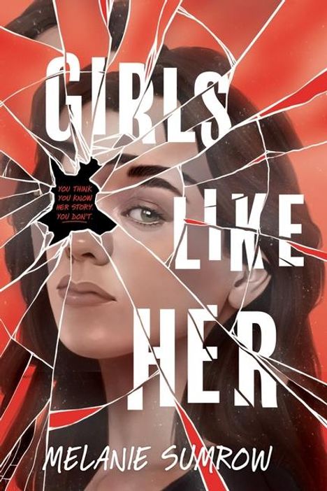 Melanie Sumrow: Girls Like Her, Buch