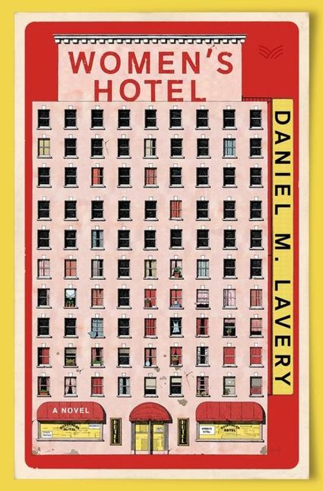Daniel M Lavery: Women's Hotel, Buch