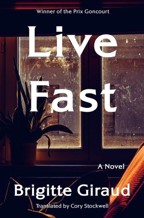 Brigitte Giraud: Live Fast, Buch