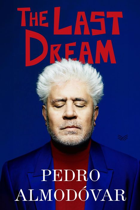 Pedro Almodóvar: The Last Dream, Buch