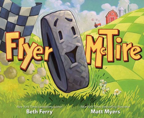 „Flyer McTire“ steht in großen Buchstaben. Ein fröhlicher Reifen rollt durch eine grüne Landschaft, ein Bauernhof im Hintergrund.