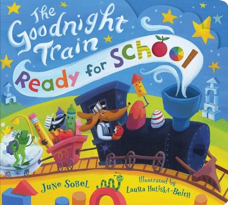 June Sobel: The Goodnight Train Ready for School, Buch