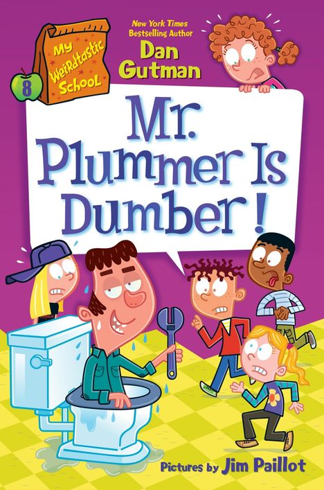 Dan Gutman: My Weirdtastic School #8: Mr. Plummer Is Dumber!, Buch