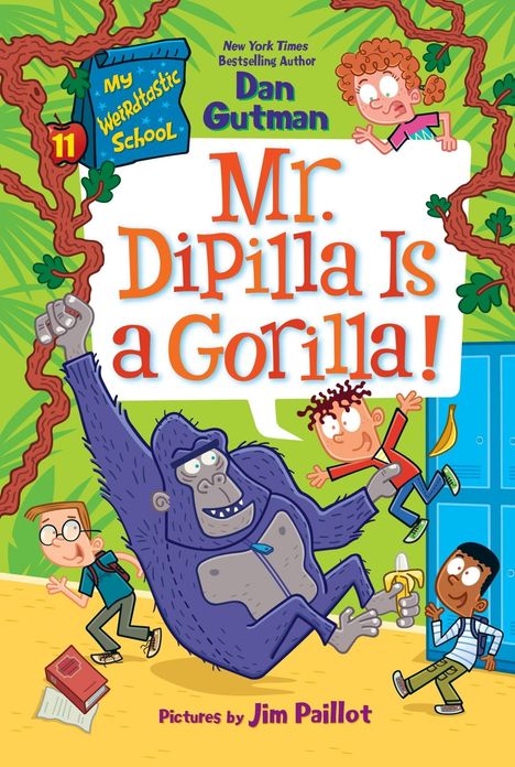 „Mr. Dipilla Is a Gorilla!“ steht in großen Buchstaben. Ein Gorilla hält Schüler in einer Schulumgebung.