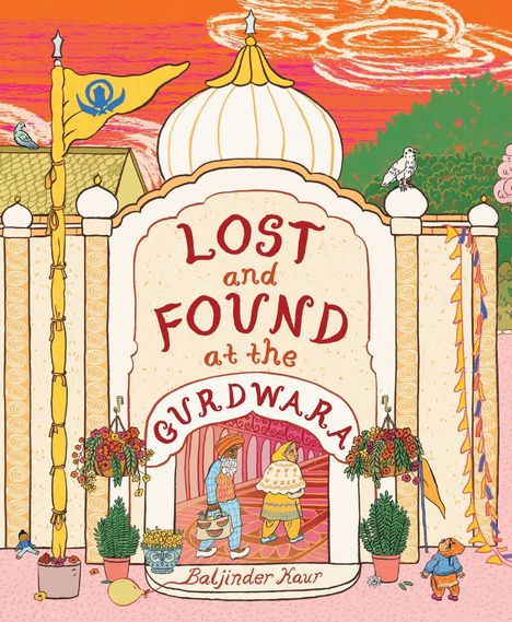 Text: "Lost and Found at the Gurdwara" von Baljinder Kaur. 

Eine Illustration zeigt die Fassade eines Gurdwaras mit Personen, Pflanzen und Dekorationen.