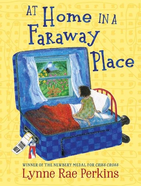 Lynne Rae Perkins: At Home in a Faraway Place, Buch