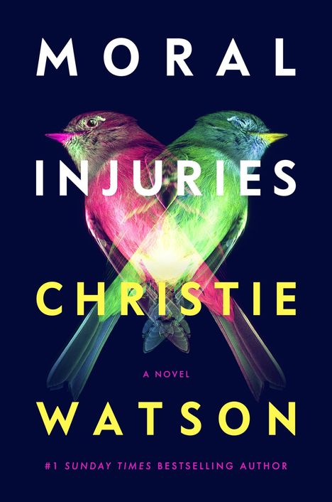 Christie Watson: Moral Injuries, Buch