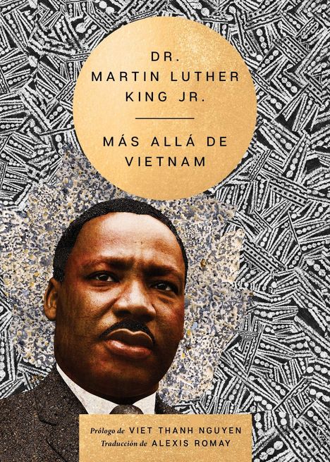 Text: "Dr. Martin Luther King Jr. Más allá de Vietnam". Gesicht von King auf kunstvollem Hintergrund.