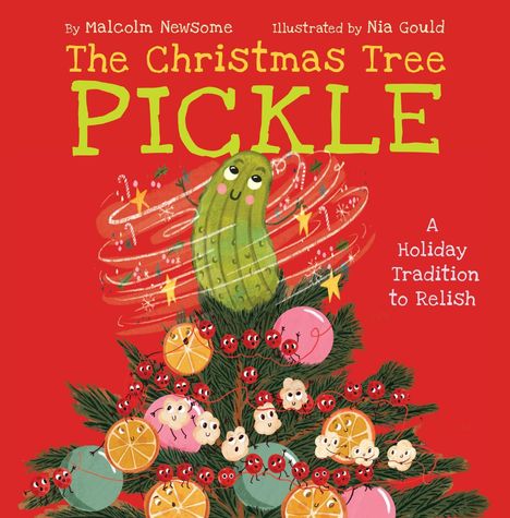 "The Christmas Tree Pickle: A Holiday Tradition to Relish." Illustration eines Weihnachtsbaums mit einer lachenden Gurke.