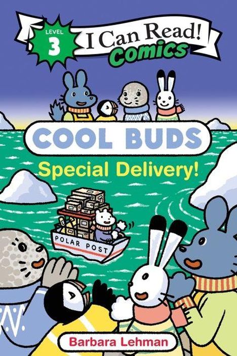 „Level 3“, „I Can Read! Comics“, „Cool Buds Special Delivery!“, „Polar Post“, „Barbara Lehman“. Tiere in Schnee und Wasser.