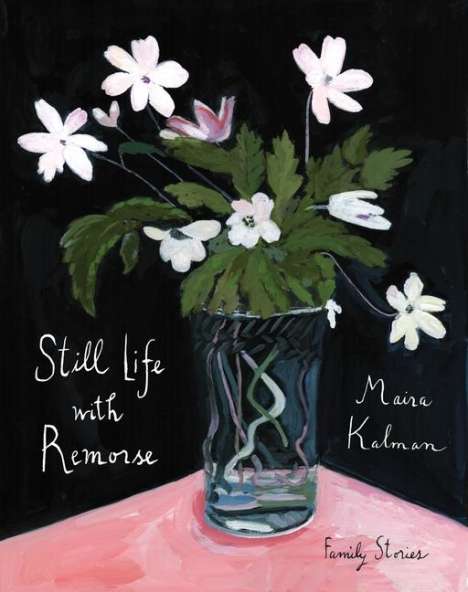 Maira Kalman: Still Life with Remorse, Buch