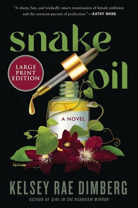 Kelsey Rae Dimberg: Snake Oil, Buch