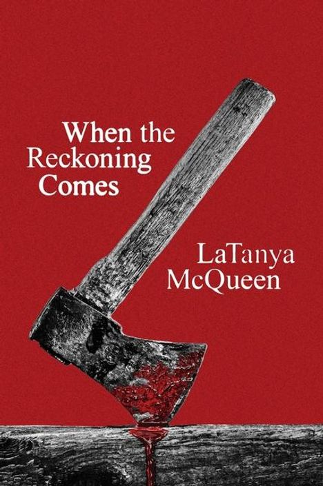 Latanya McQueen: When the Reckoning Comes. Olive Edition, Buch