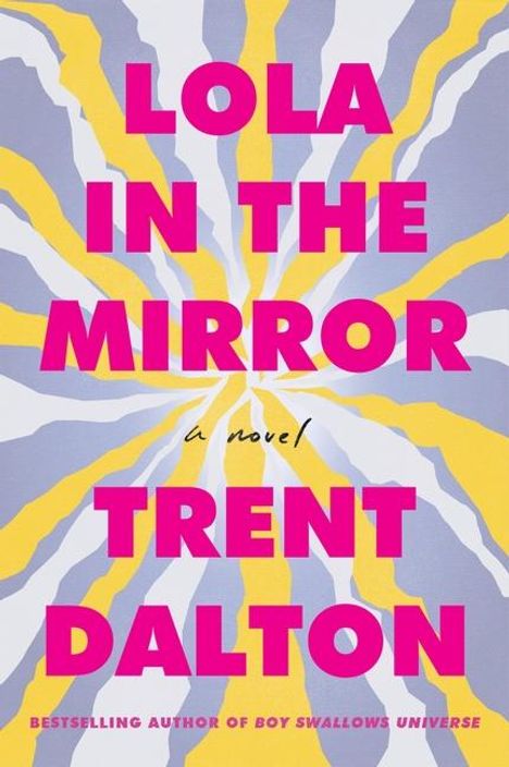 Trent Dalton: Lola in the Mirror, Buch