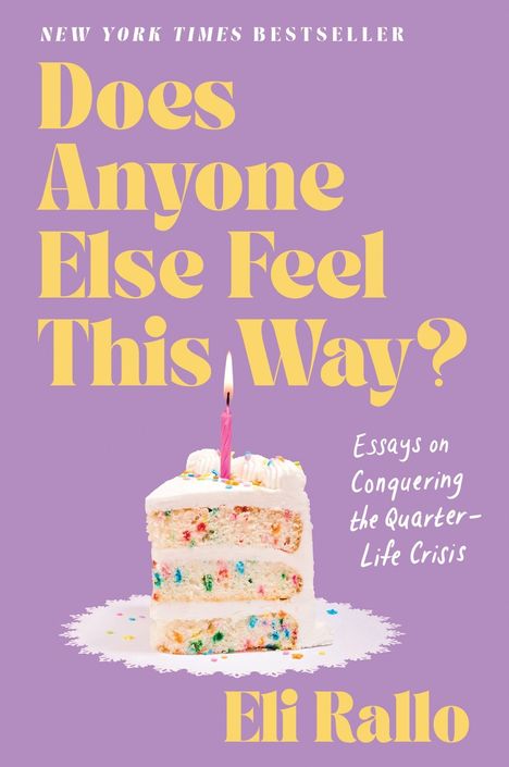 Buchtitel „Does Anyone Else Feel This Way?“, Autor Eli Rallo. Ein Stück bunter Kuchen mit Kerze auf violettem Hintergrund.