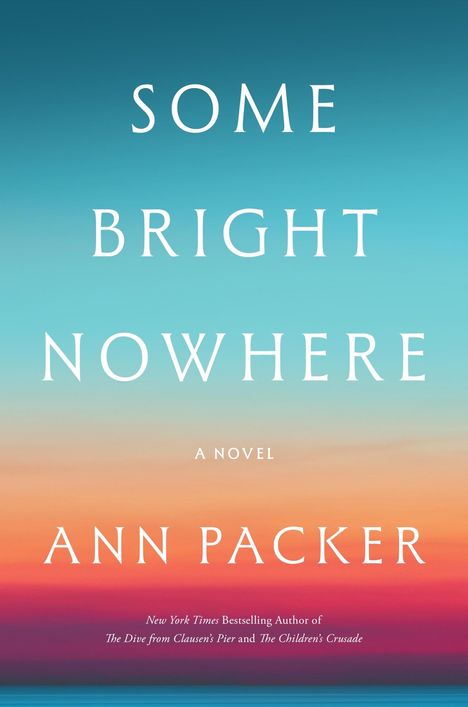 Ann Packer: Some Bright Nowhere, Buch