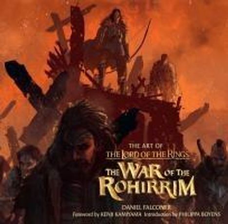 Daniel Falconer: The Art of the Lord of the Rings: The War of the Rohirrim, Buch