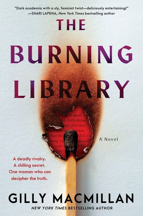Text: "The Burning Library", "A deadly rivalry. A chilling secret. One woman who can decipher the truth." Streichholz brennt ein Loch.