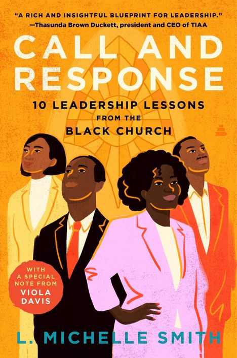 Texts: "A rich and insightful blueprint for leadership."
“Call and Response: 10 Leadership Lessons from the Black Church." 
Persons in colorful suits.