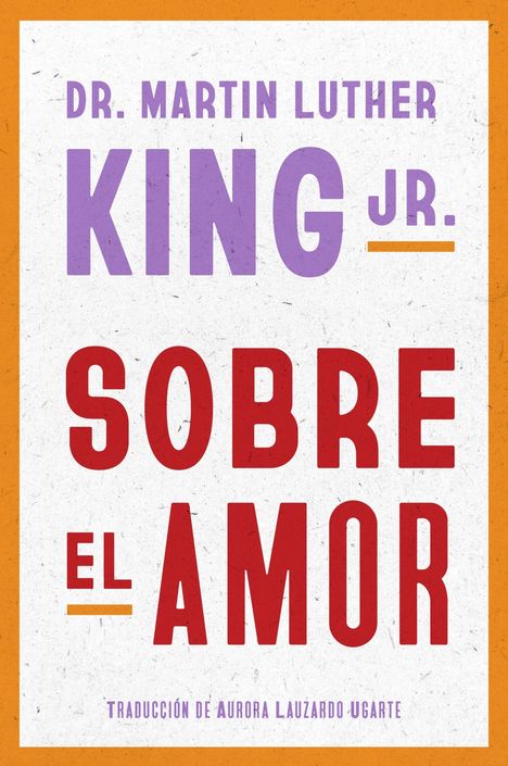 Martin Luther King: Sobre El Amor, Buch