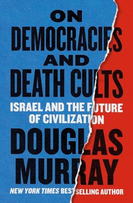 Douglas Murray: On Democracies and Death Cults, Buch