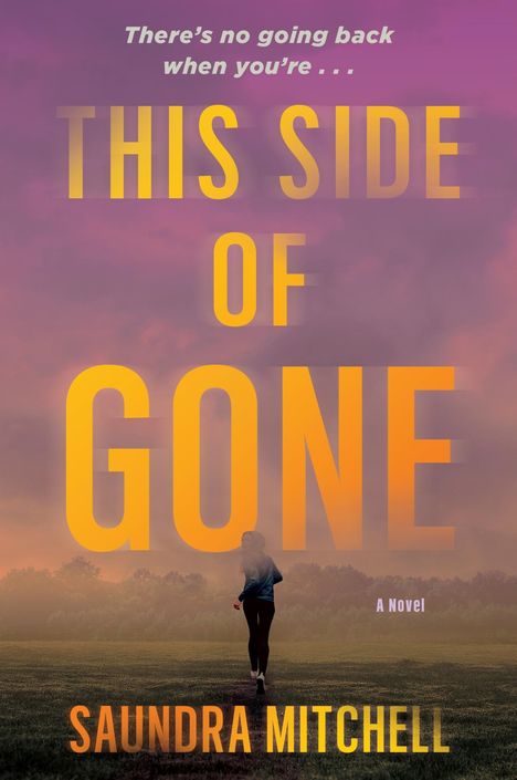 Saundra Mitchell: This Side of Gone, Buch