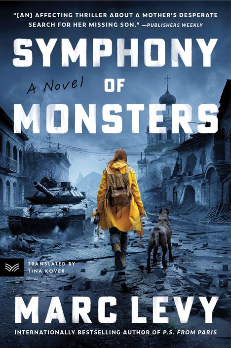 "SYMPHONY OF MONSTERS", ein Roman von Marc Levy. Eine Person im gelben Mantel läuft durch eine zerstörte Stadt.