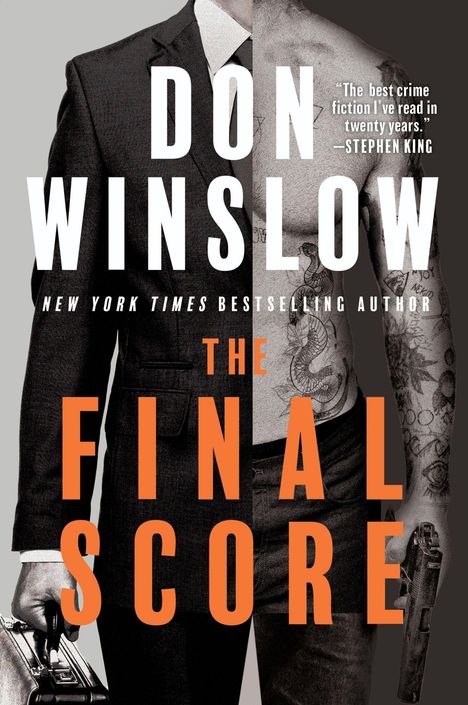 Text: „DON WINSLOW”, „THE FINAL SCORE”. Links Anzugträger mit Aktenkoffer, rechts tätowierter Oberkörper mit Pistole.