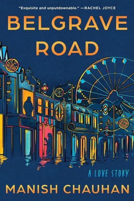 "BELGRAVE ROAD", "A LOVE STORY", "Exquisite and unputdownable." Vorne bunte Ladenfronten, Riesenrad im Hintergrund.