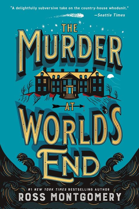 „The Murder at World's End“ von Ross Montgomery. Eine dunkle Villa steht vor einem blauen Himmel und wellenartigen Mustern.