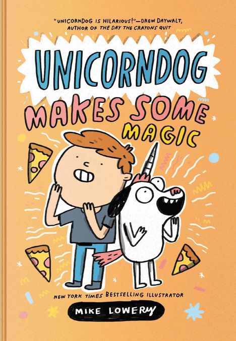"UNICORNDOG MAKES SOME MAGIC" in blauen und rosa Buchstaben. Illustration von einem Kind und einem Einhorn-Hund umgeben von Pizzastücken.
