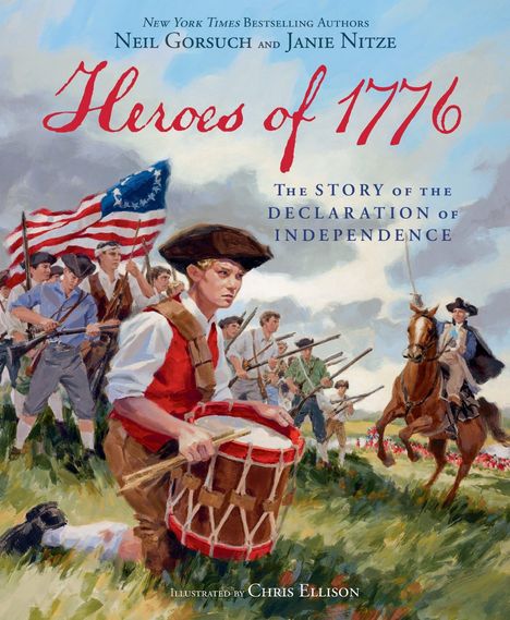 „Heroes of 1776“, „The Story of the Declaration of Independence“. Eine Illustration von Soldaten mit Flagge und Trommeln.