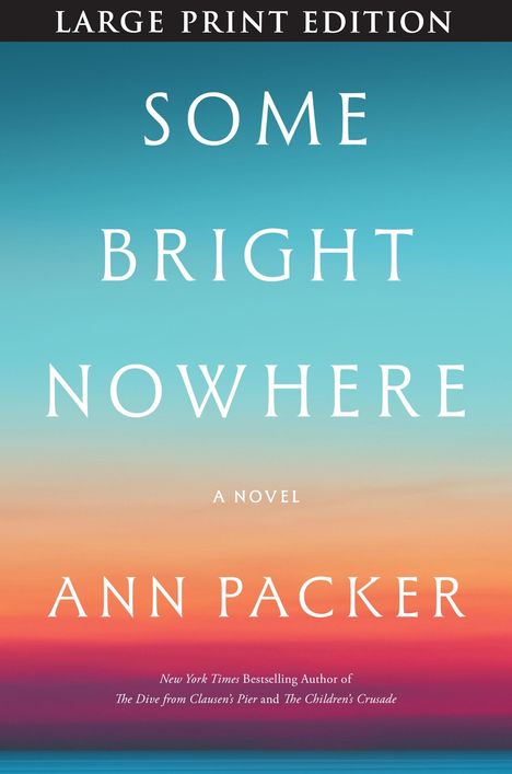 Ann Packer: Some Bright Nowhere, Buch