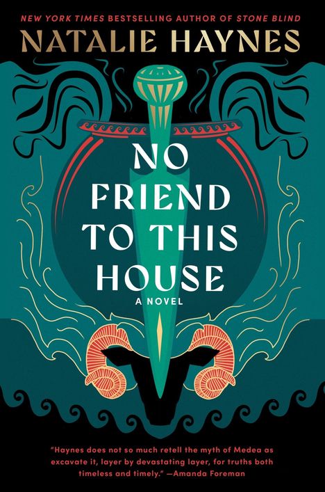 Titel: "NO FRIEND TO THIS HOUSE" von Natalie Haynes. Illustration mit stilisiertem Schwert und Ornamenten.