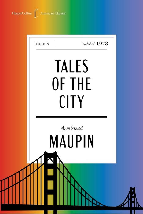 "Tales of the City", veröffentlicht 1978, Armistead Maupin. Im Hintergrund ein Regenbogenverlauf und eine Brücke.