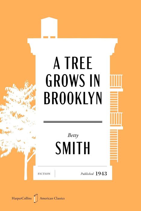 "A Tree Grows in Brooklyn", Betty Smith, veröffentlicht 1943. Silhouette eines Gebäudes und Baumes auf orangefarbenem Hintergrund.