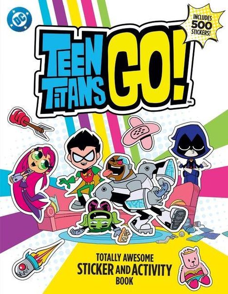 Text: „Teen Titans GO!“, „Totally Awesome Sticker and Activity Book“. Comicfiguren sitzen fröhlich auf einem Sofa.