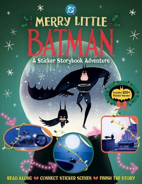 Texte: Merry Little Batman, A Sticker Storybook Adventure, Includes 100+ Sticker Scenes! Schwarz gekleideter Held vor Mond.