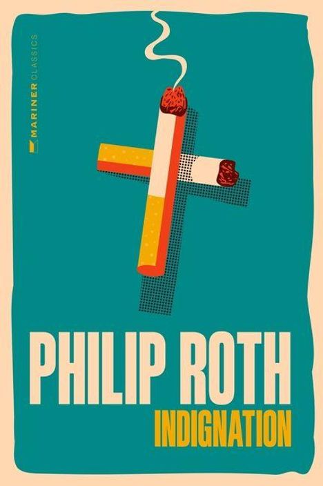 "PHILIP ROTH INDIGNATION" steht in Großbuchstaben. Zwei brennende Zigaretten formen ein Kreuz auf blauem Hintergrund.