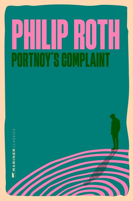 Text: "PHILIP ROTH, PORTNOY'S COMPLAINT". Illustration eines Mannes auf rosa Streifen vor grünem Hintergrund.
