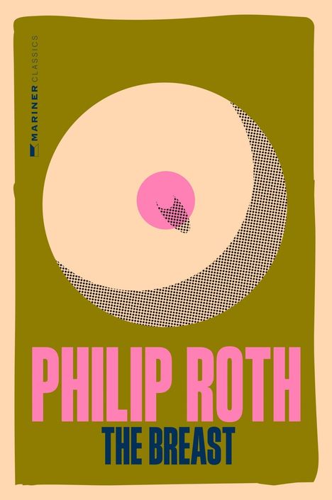 "Philip Roth, The Breast." Überdimensionales Brustmotiv, pop-art Stil mit pinkem Text auf olivgrünem Hintergrund.