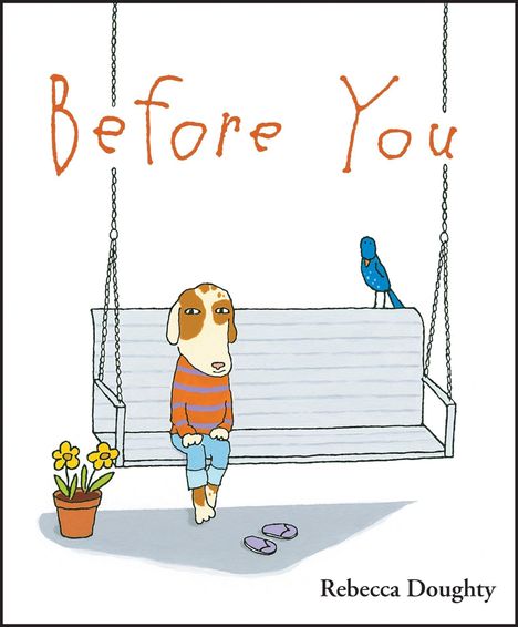 „Before You“ in orange, Rebecca Doughty unten. Illustration: Ein Hund sitzt auf einer Schaukel mit einem blauen Vogel.