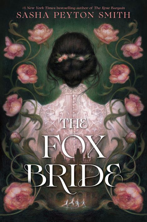 "The Fox Bride"; Autorin: Sasha Peyton Smith. Eine Frau von hinten mit geflochtenem Haar, umgeben von Rosen.