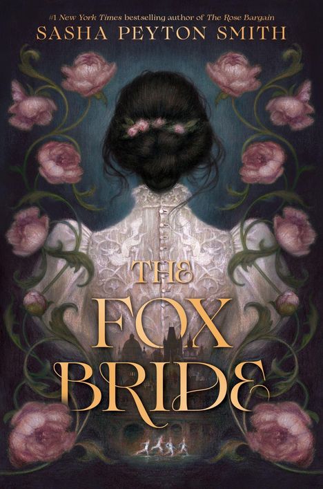 Buchtitel: "The Fox & The Bride" von Sasha Peyton Smith. Illustration: Frau im weißen Kleid mit Rosen und dunklem Hintergrund.