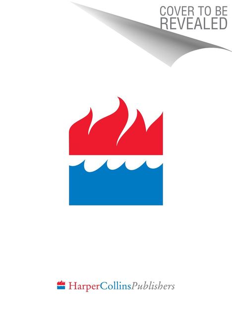 "COVER TO BE REVEALED." Darunter ein Logo mit roter Flamme und blauer Welle, "HarperCollins Publishers" in Rot und Blau.